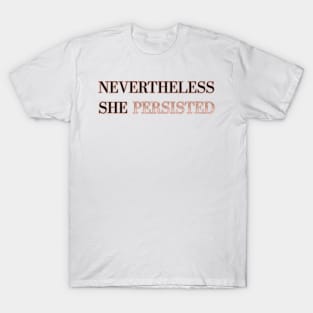Nevertheless she persisted T-Shirt
